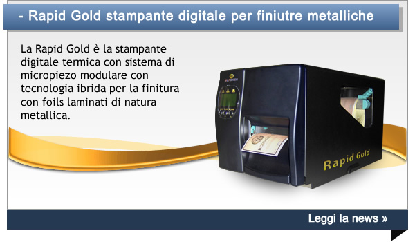 Rapid gold, la stampante digitale per finiture metalliche